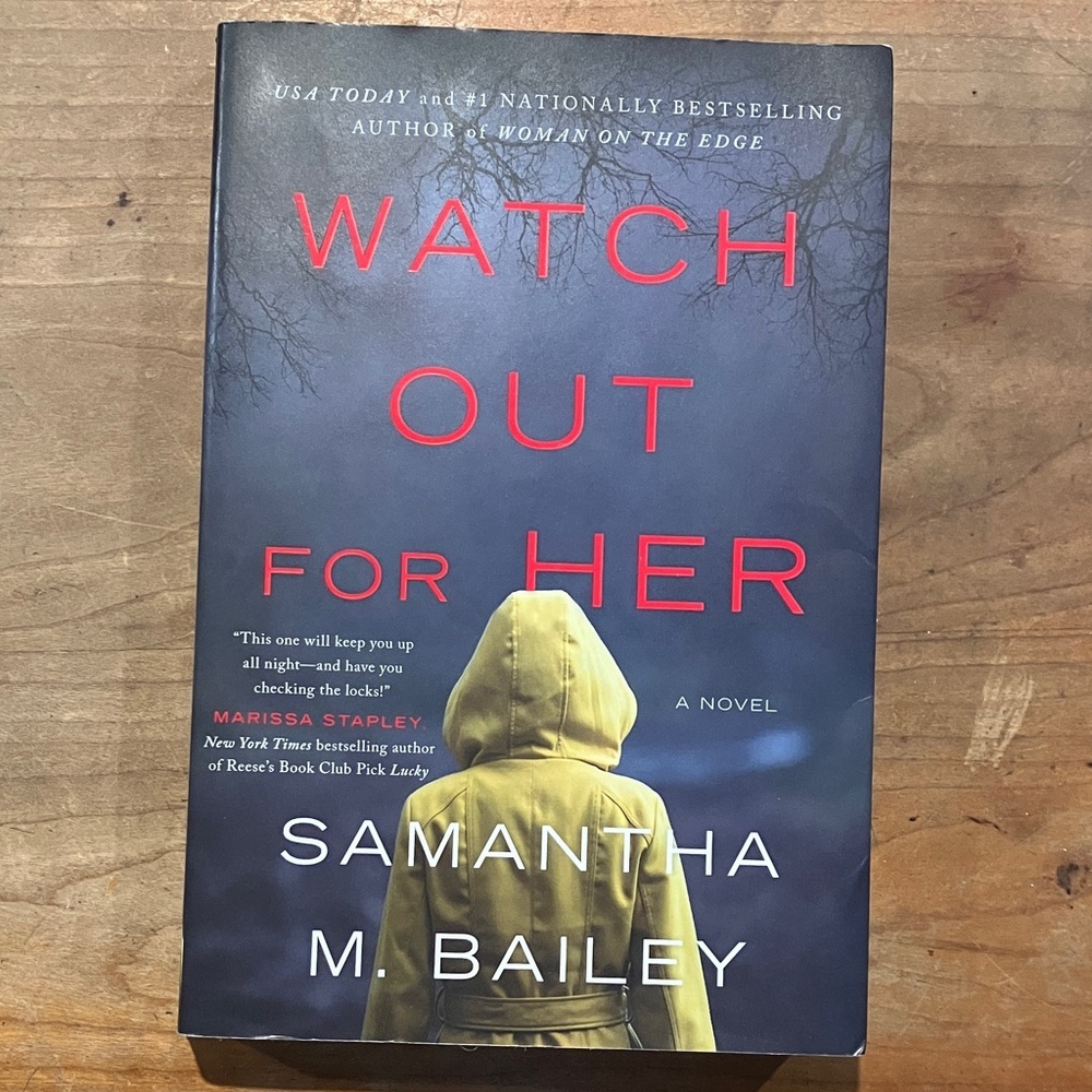 Watch Out For Her by Samantha M. Bailey - softcover book